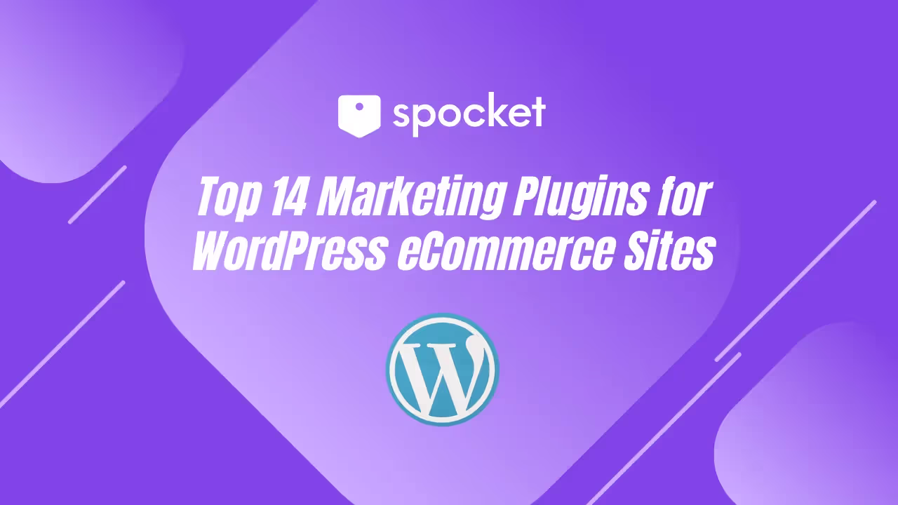 Top 14 Marketing Plugins for WordPress eCommerce Sites